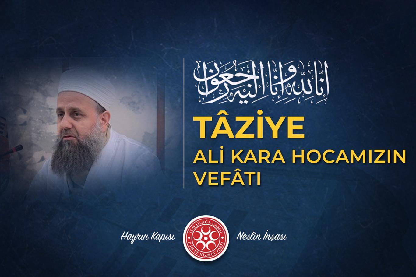 Ali Kara Hoca hayatını kaybetti